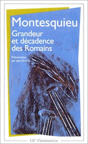 Considérations sur les causes de la grandeur des Romains et de leur décadence