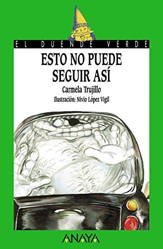 Esto no puede seguir así (Literatura Infantil (6-11 Años) - El Duende Verde)