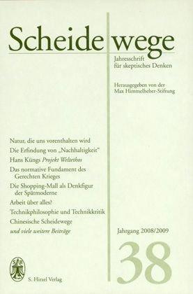 Scheidewege, Jahresschrift für skeptisches Denken, Jg.38 : Scheidewege 2008/2009