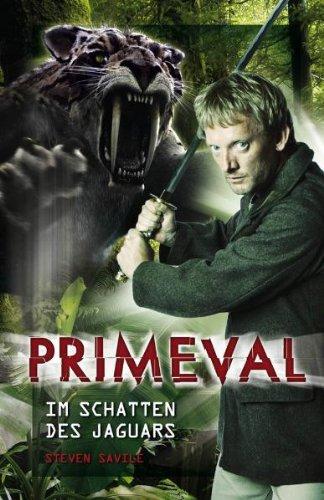 Primeval 01. Im Schatten des Jaguars