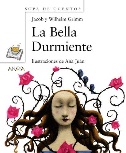 La bella durmiente (Primeros Lectores (1-5 Años) - Sopa De Cuentos)