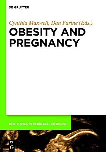 Pregnancy and Obesity (Hot Topics in Perinatal Medicine, Band 5)