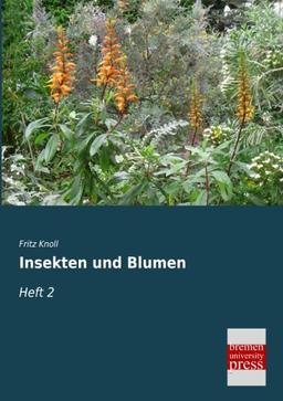 Insekten und Blumen: Heft 2