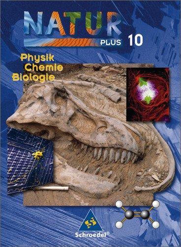 Natur plus - Ausgabe 2003 für Bayern: Natur plus Bayern - Ausgabe 2005 für Bayern: Schülerband 10: 7.- 10. Schuljahr