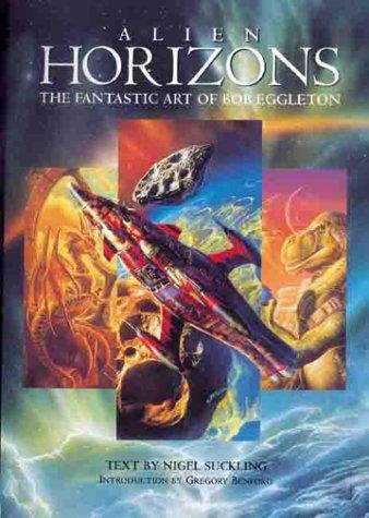 Alien Horizons: Fantastic Art of Bob Eggleton