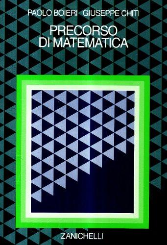 Precorso di matematica (Collana di matematica. Testi e manuali)