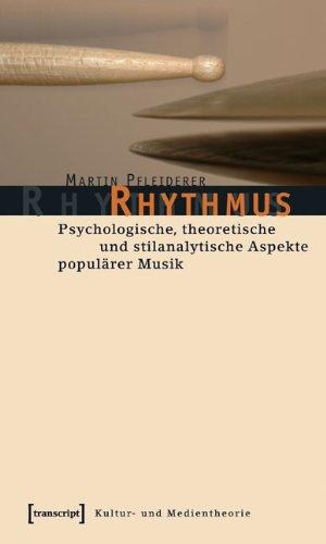 Rhythmus: Psychologische, theoretische und stilanalytische Aspekte populärer Musik