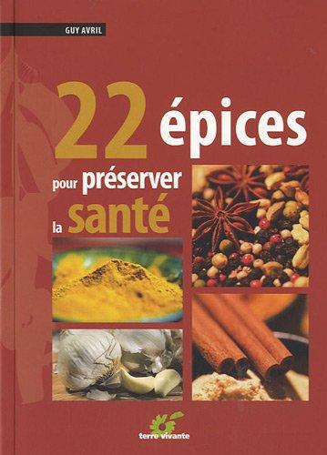 22 épices pour préserver la santé