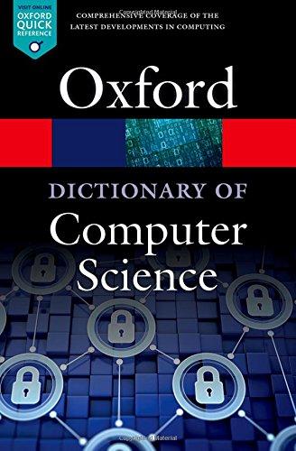 A Dictionary of Computer Science (Oxford Quick Reference)