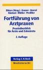 Fortführung von Arztpraxen (Praxisüberblick für Ärzte und Zahnärzte)