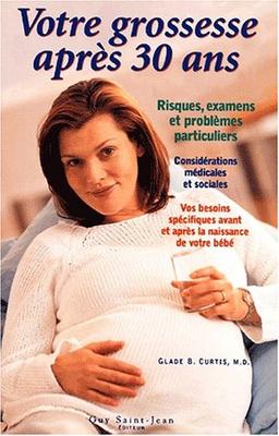 Votre grossesse après 30 ans (San Bie Gsj)