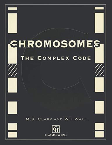 Chromosomes: The Complex Code