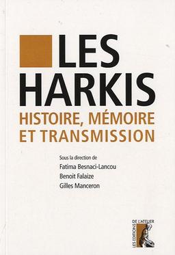 Les harkis : histoire, mémoire et transmission