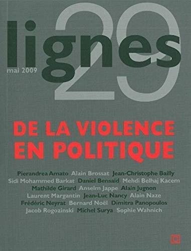 Lignes, n° 29. De la violence en politique