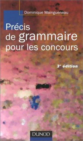 PRECIS DE GRAMMAIRE POUR LES CONCOURS. 3éme édition (Lettres Sup)