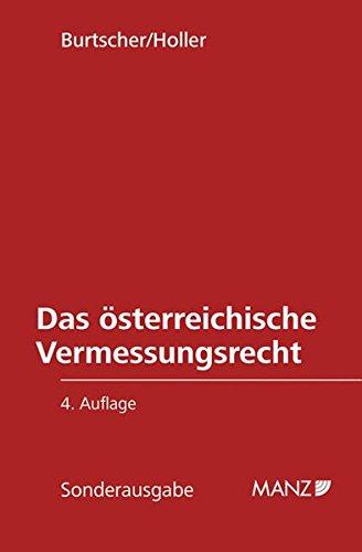 Das österreichische Vermessungsrecht: auf dem Stand vom 7. 5. 2012 (Manzsche Sonder-Gesetzausgaben)