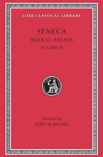 Moral Essays, Volume III: de Beneficiis (Loeb Classical Library)