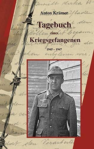 Tagebuch eines Kriegsgefangenen: 1945-1947