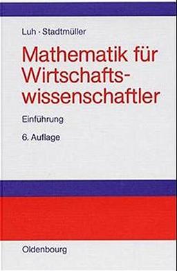 Mathematik für Wirtschaftswissenschaftler: Einführung