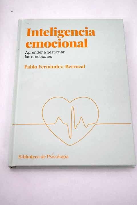 Inteligencia emocional: aprender a gestionar las emociones