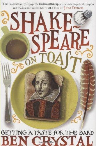 Shakespeare on Toast: Getting a Taste for the Bard