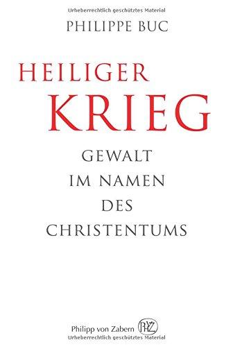 Heiliger Krieg: Gewalt im Namen des Christentums