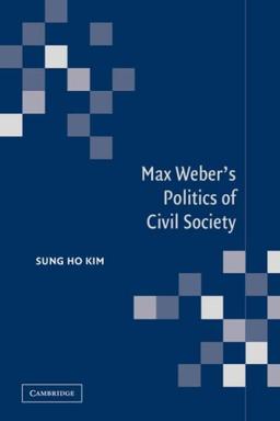 Max Weber's Politics Civil Society