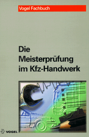 Die Meisterprüfung im Kfz-Handwerk