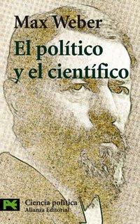 El político y el científico (El Libro De Bolsillo - Ciencias Sociales, Band 3403)