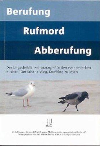 Berufung - Rufmord - Abberufung