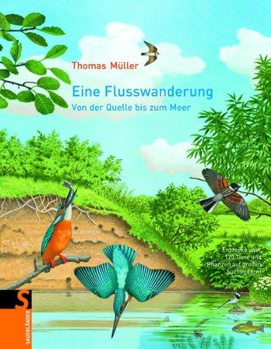 Eine Flusswanderung: Von der Quelle bis zum Meer