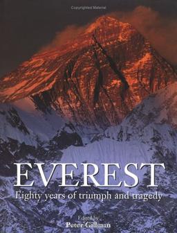 Everest: Eighty Years of Triumph and Tragedy