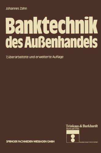 Banktechnik des Außenhandels (Die Bankgeschäfte, Band 4)