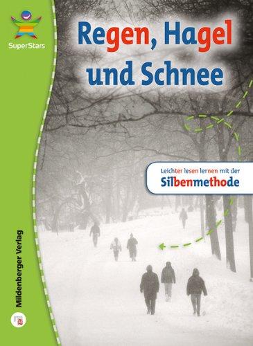 SuperStars - Regen, Hagel und Schnee: Leichter lesen lernen mit der Silbenmethode