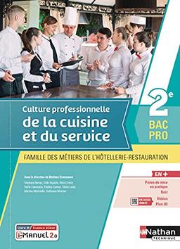 Culture professionnelle de la cuisine et du service 2e bac pro : famille des métiers de l'hôtellerie-restauration