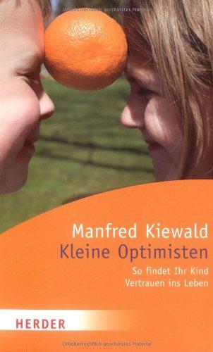 Kleine Optimisten: So findet Ihr Kind Vertrauen im Leben