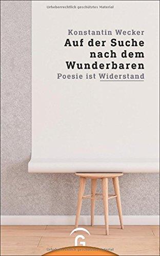 Auf der Suche nach dem Wunderbaren: Poesie ist Widerstand