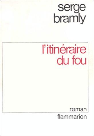 L'Itinéraire du fou