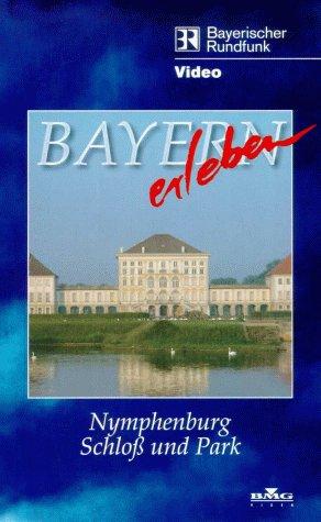 Bayern erleben - Nymphenburg-Schloß & Park [VHS]