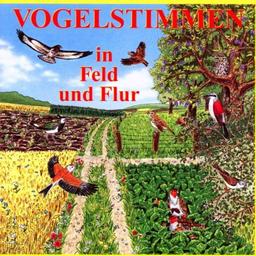 Vogelstimmen-Serie. Vogelstimmen in Park und Garten /in Feld und Flur /am Wasser /im Wald /in Heide, Moor und Sumpf /am Meer /im Gebirge: Vogelstimmen ... Vogelbeschreibungen im Textbuch: Ed. 2