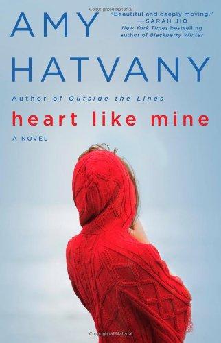 Heart Like Mine: A Novel