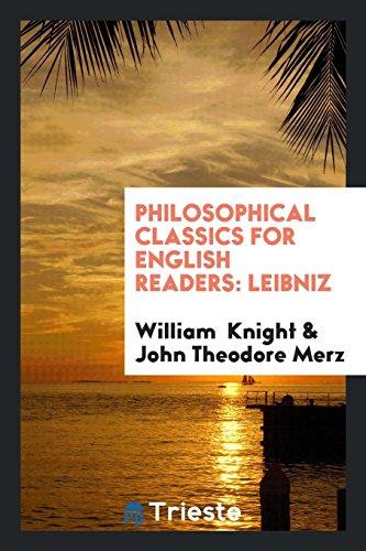 Philosophical Classics for English Readers: Leibniz