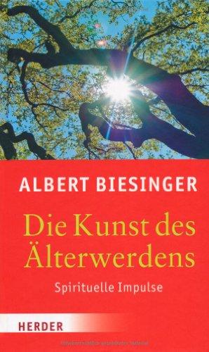 Die Kunst des Älterwerdens: Spirituelle Impulse