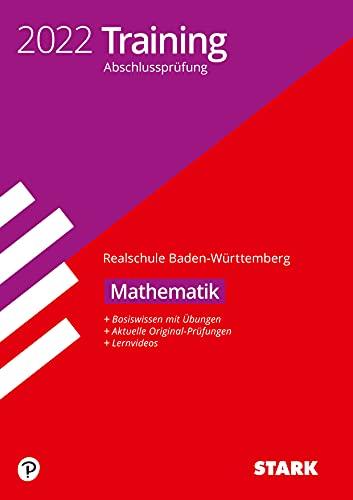 STARK Training Abschlussprüfung Realschule 2022 - Mathematik - BaWü (STARK-Verlag - Abschlussprüfungen)