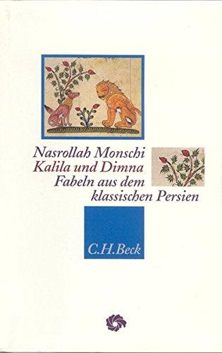 Kalila und Dimna. Fabeln aus dem klassischen Persien (Neue Orientalische Bibliothek)