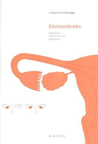 Eierstockkrebs. Ratgeber für Patientinnen und Angehörige