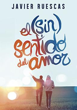 El (sin)sentido del amor (Montena)