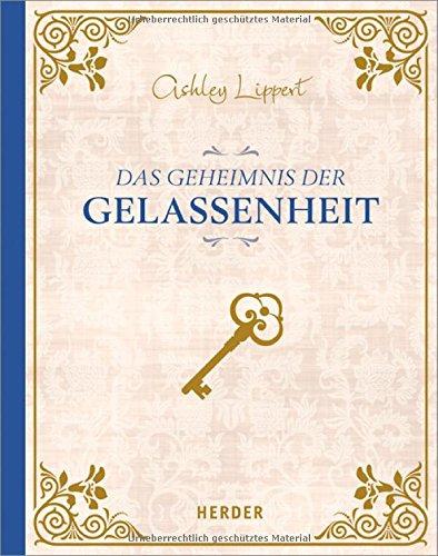 Das Geheimnis der Gelassenheit