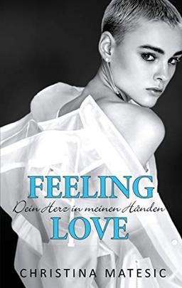 Feeling Love - Dein Herz in meinen Händen: Kayne & Belle 2 (Dark Saviors, Band 4)