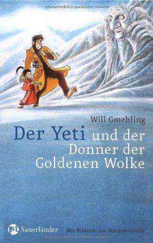 Der Yeti und der Donner der Goldenen Wolke